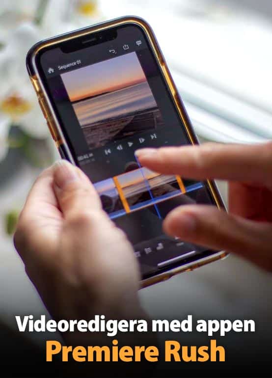 Videoredigera med appen Premiere Rush