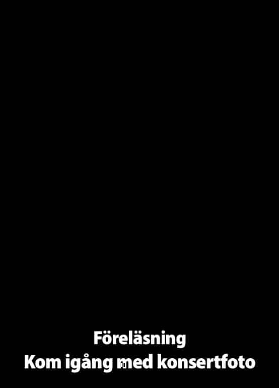 Kom igång med konsertfoto - Föreläsning