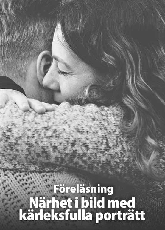 Närhet i bild med kärleksfulla porträtt - Föreläsning