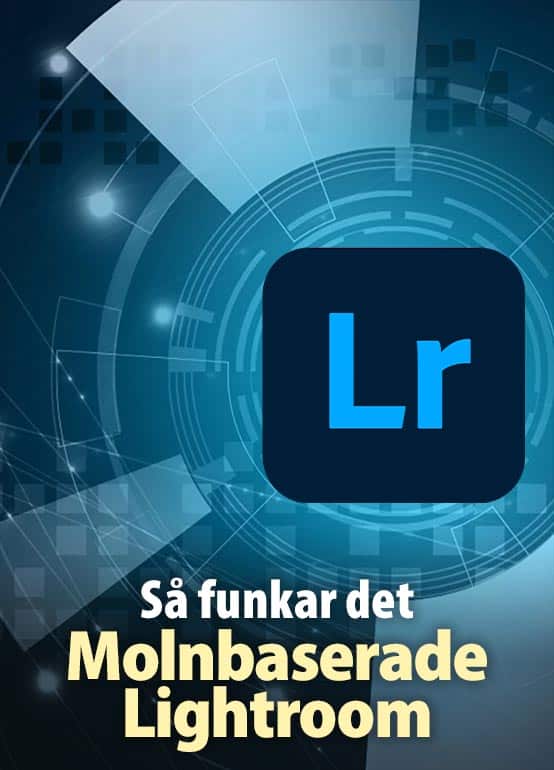 Det molnbaserade Lightroom - så funkar det