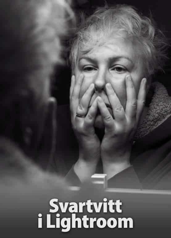 Svartvitt i Lightroom
