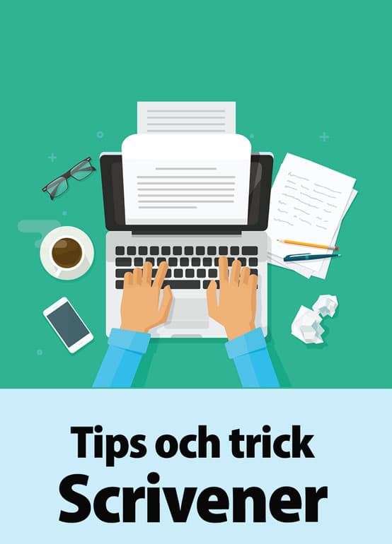 Scrivener – Tips och tricks