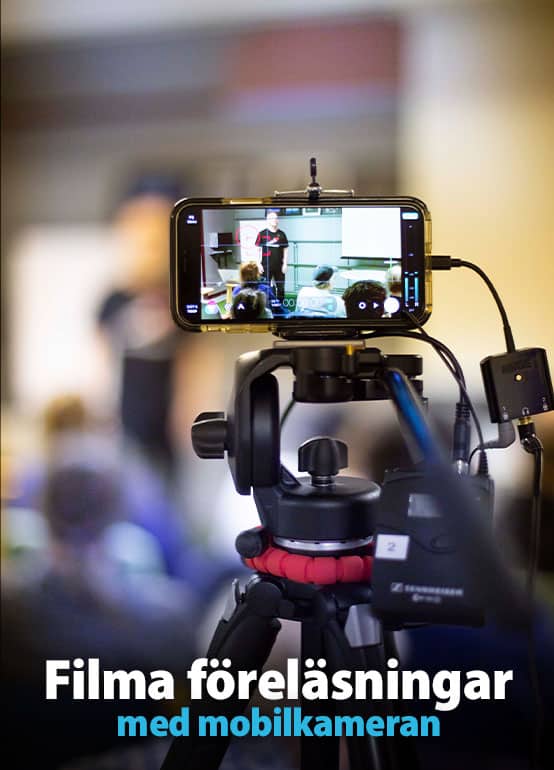 Filma föredrag med mobilkameran