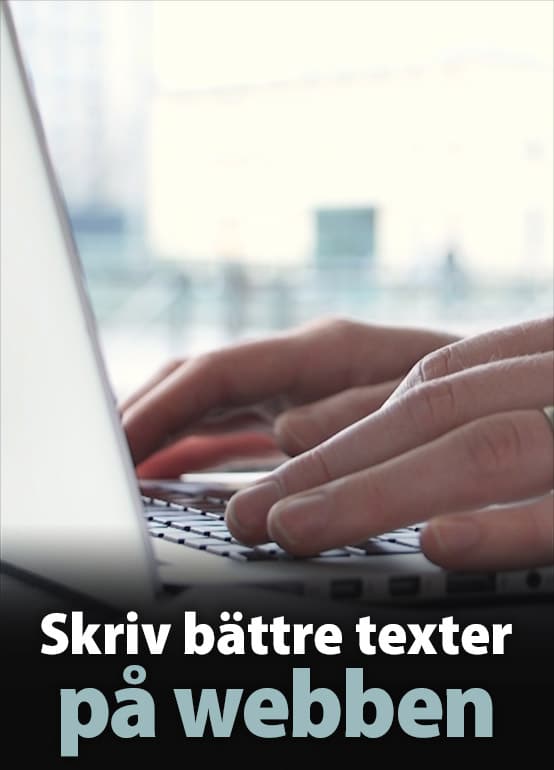 Skriv bättre texter på webben