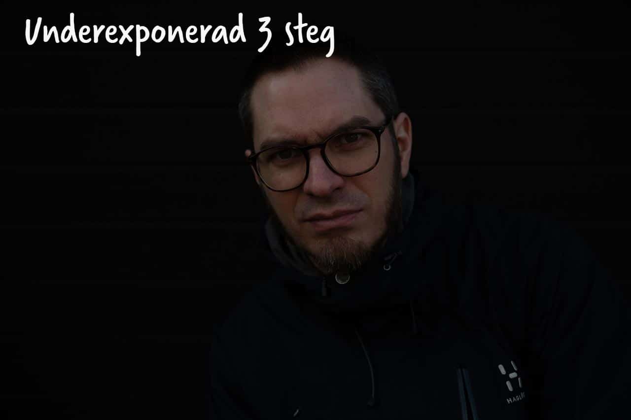 Underexponering 3 steg