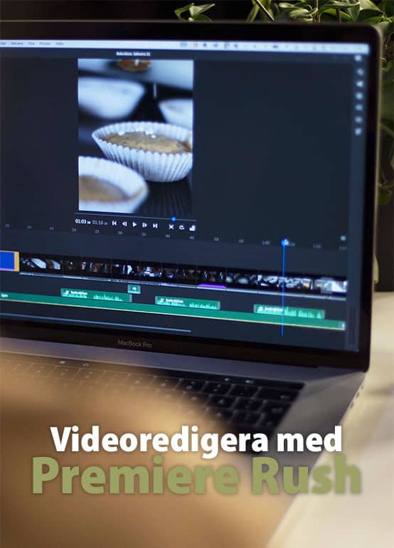 Videoredigera med Premiere Rush