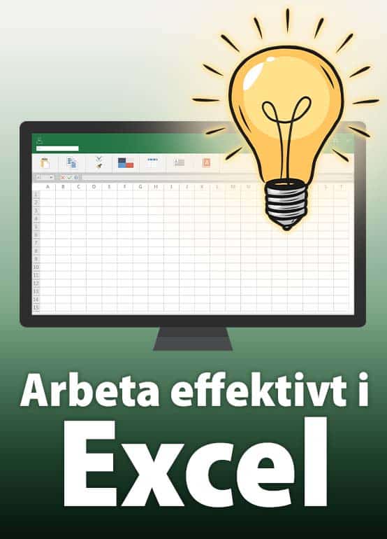Arbeta effektivt i Excel
