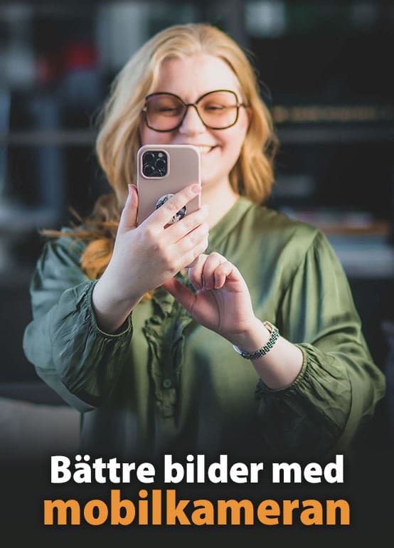 Bättre bilder med mobilkameran