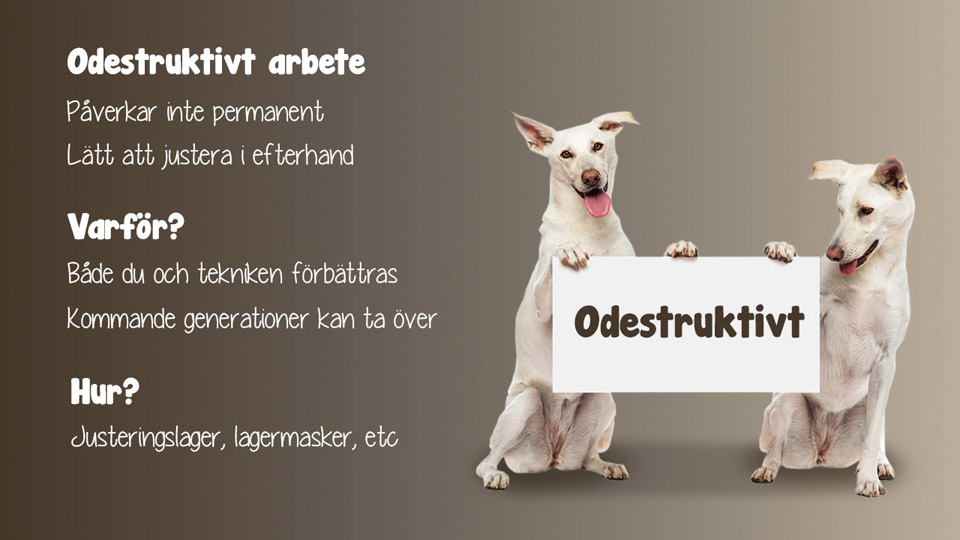 Odestruktivt arbete